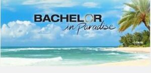 All About The Bachelor in Paradise - Three Engagements And One Heartbreaking Goodbye