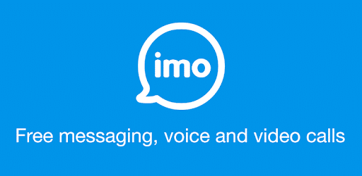 IMO video calls and chat