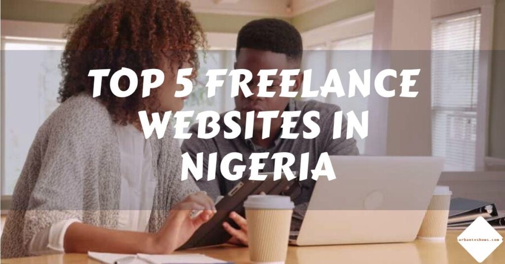 Freelance Websites for Nigerians
