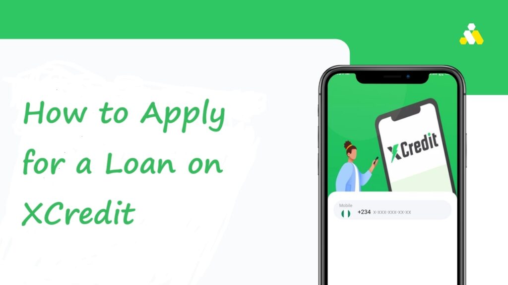 How to Apply for a Loan on XCredit