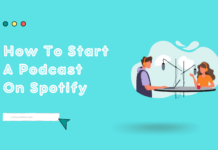 How to Start a Podcast on Spotify