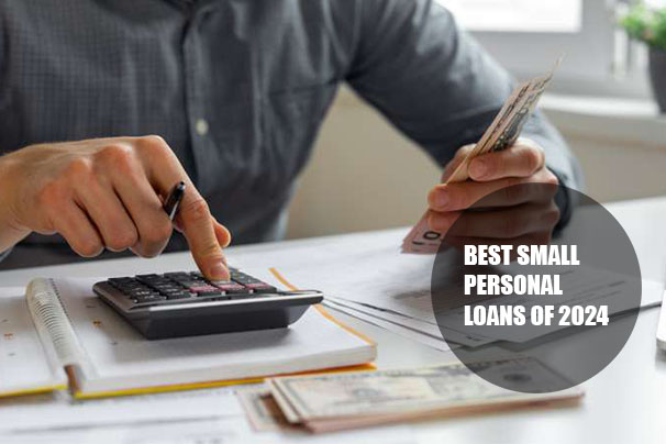  Best Small Personal Loans of 2024