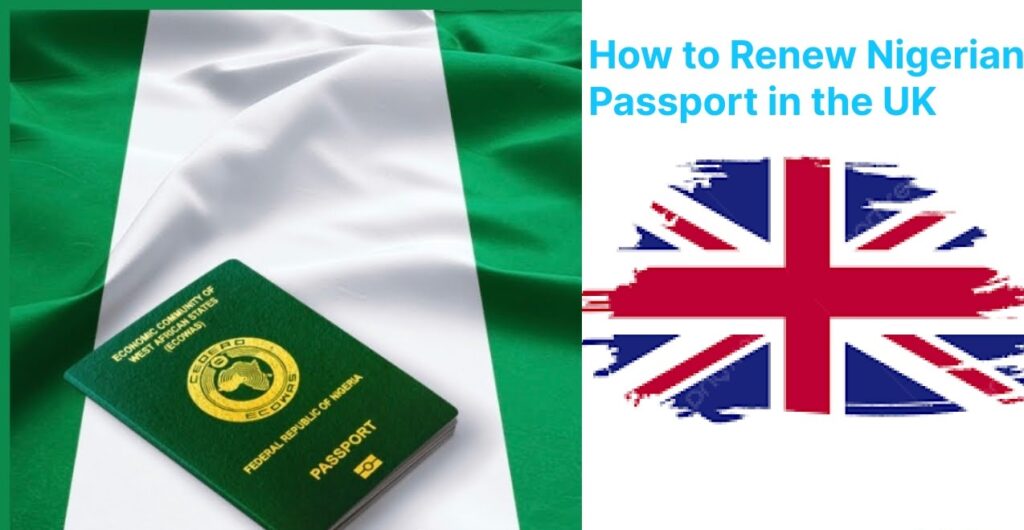 How to Renew a Nigerian Passport in the UK